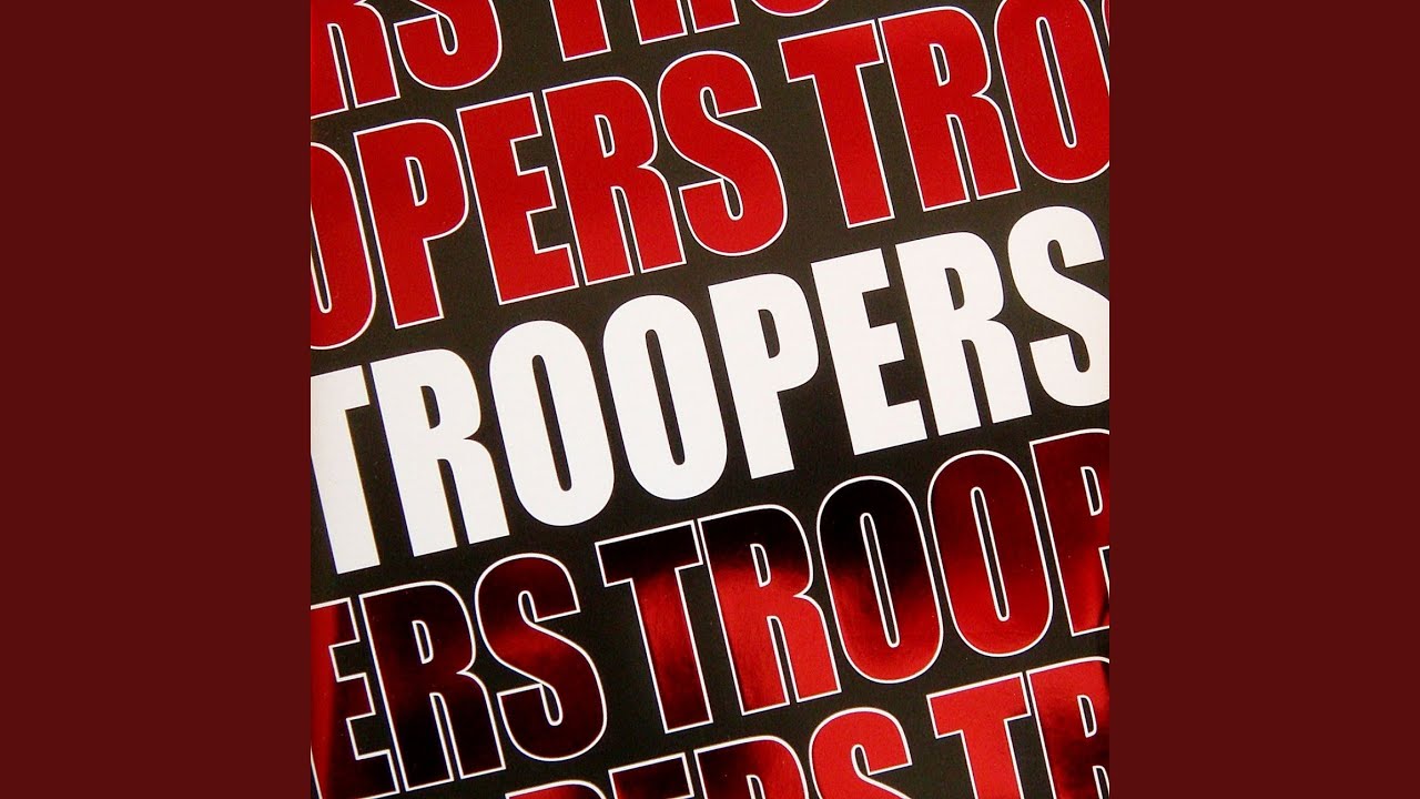 Troopers