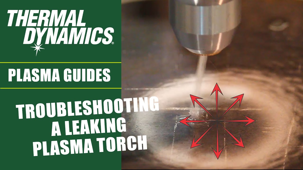 Troubleshooting a Leaking Thermal Dynamics XT-Torch High-Precision Automated Plasma Cutting Torch