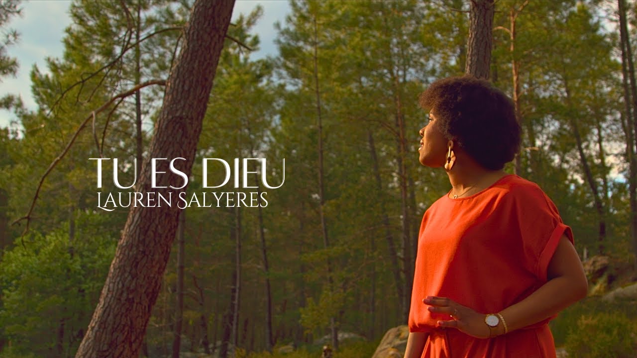 Tu es Dieu - Lauren Salyeres