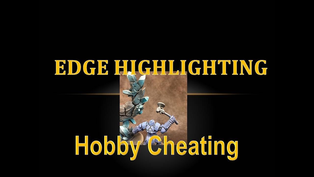 Hobby Cheating 125 - Edge Highlighting
