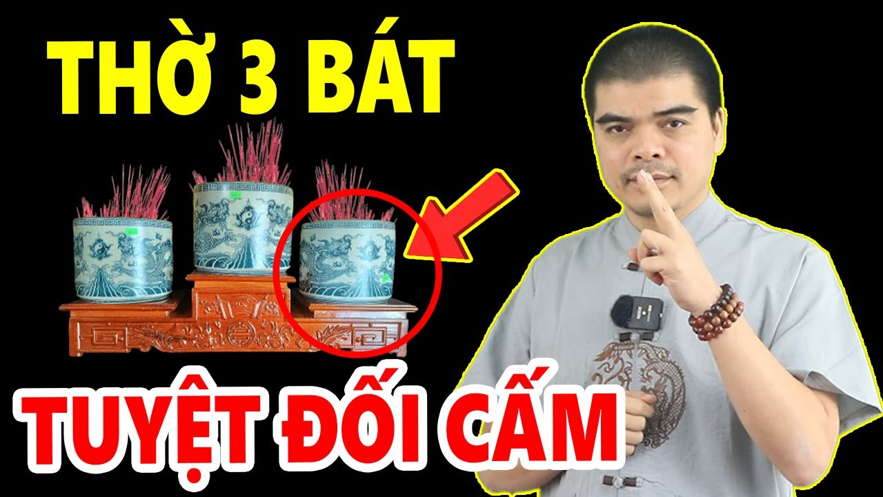 Trên Bàn Thờ GIA TIÊN Có Mấy Bát Hương Là Chuẩn? 99% Gia Đình Nào Cũng Đang Sai Đúng 1 Lỗi Này?