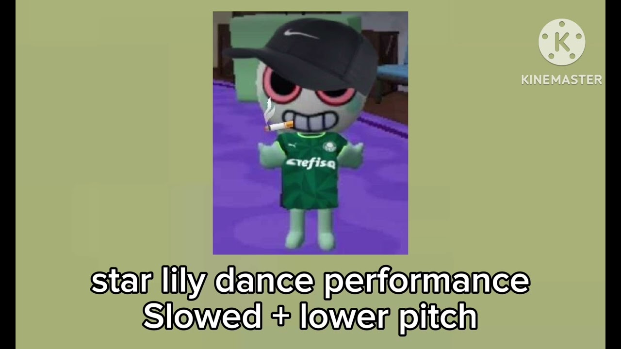 Star lily dance performance - Slowed + lower pitch