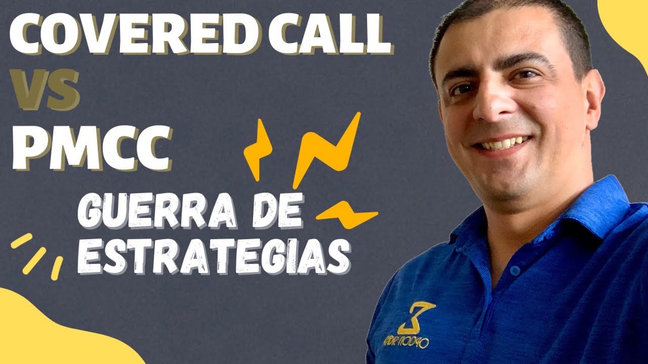 Covered Call vs Poor Man´s Covered Call GUERRA DE ESTRATEGIAS