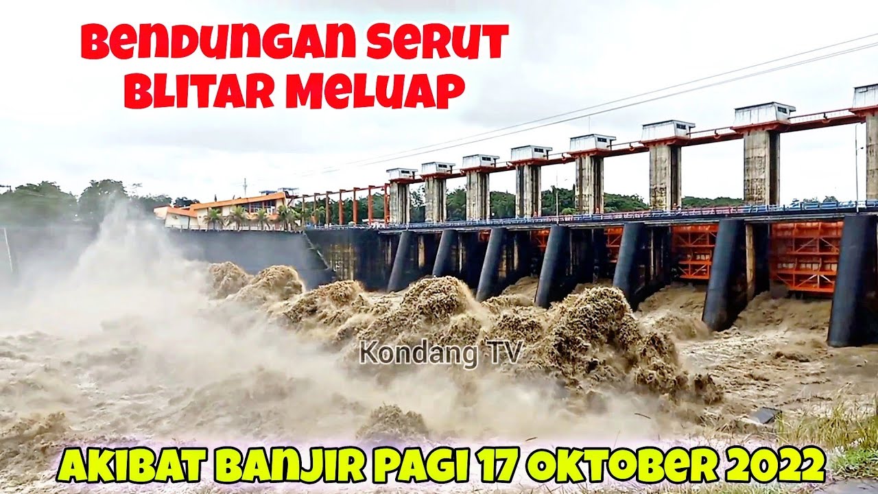 Pintu Air Bendungan Serut Blitar Dibuka Karena Banjir 17 Oktober 2022