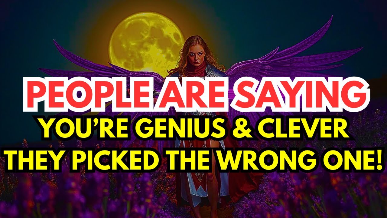 CHOSEN ONE, THE CURRENT GOSSIP ON YOU IS THAT YOU ARE HIGHLY INTELLIGENT DON'T MESS WITH YOU!🎉