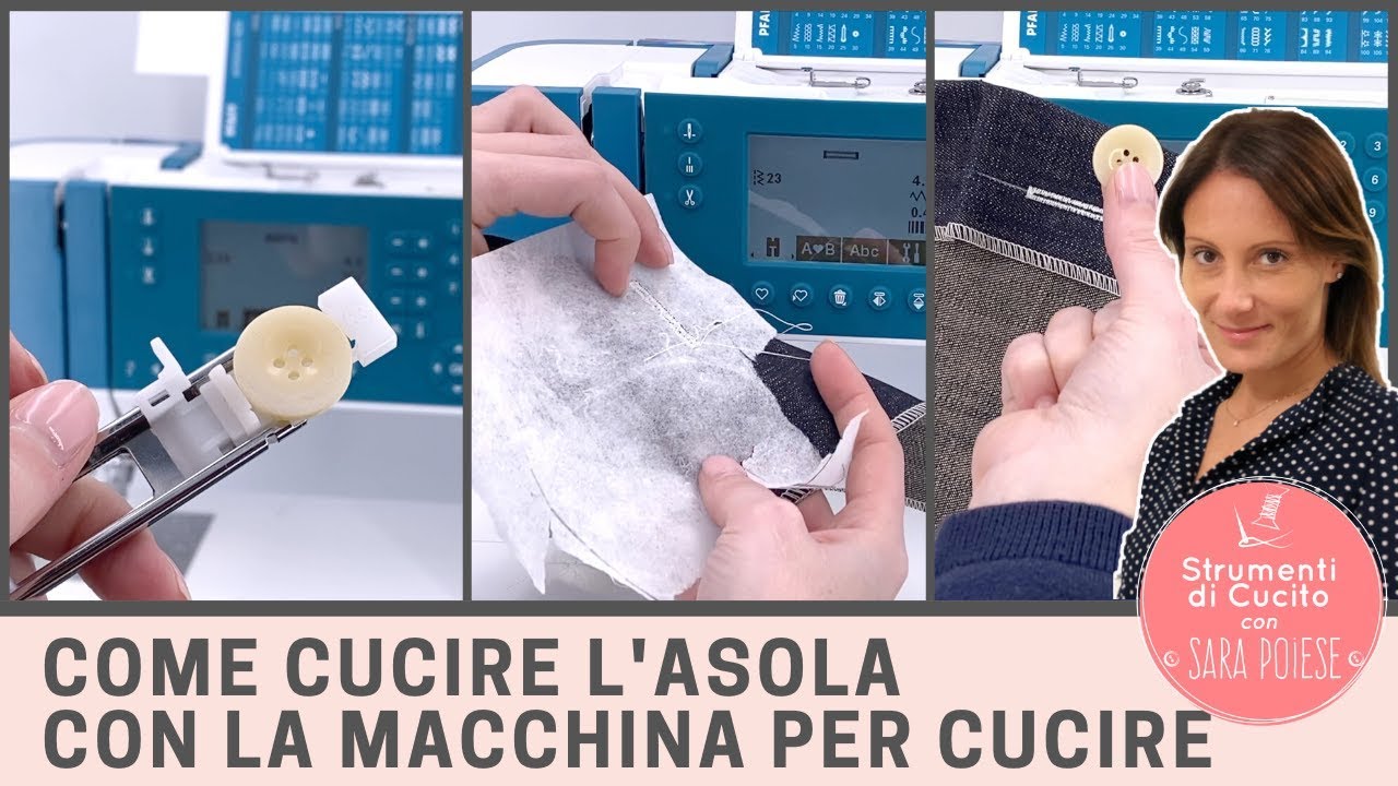 Come cucire l' asola con la macchina per cucire | in sartoria con Sara Poiese