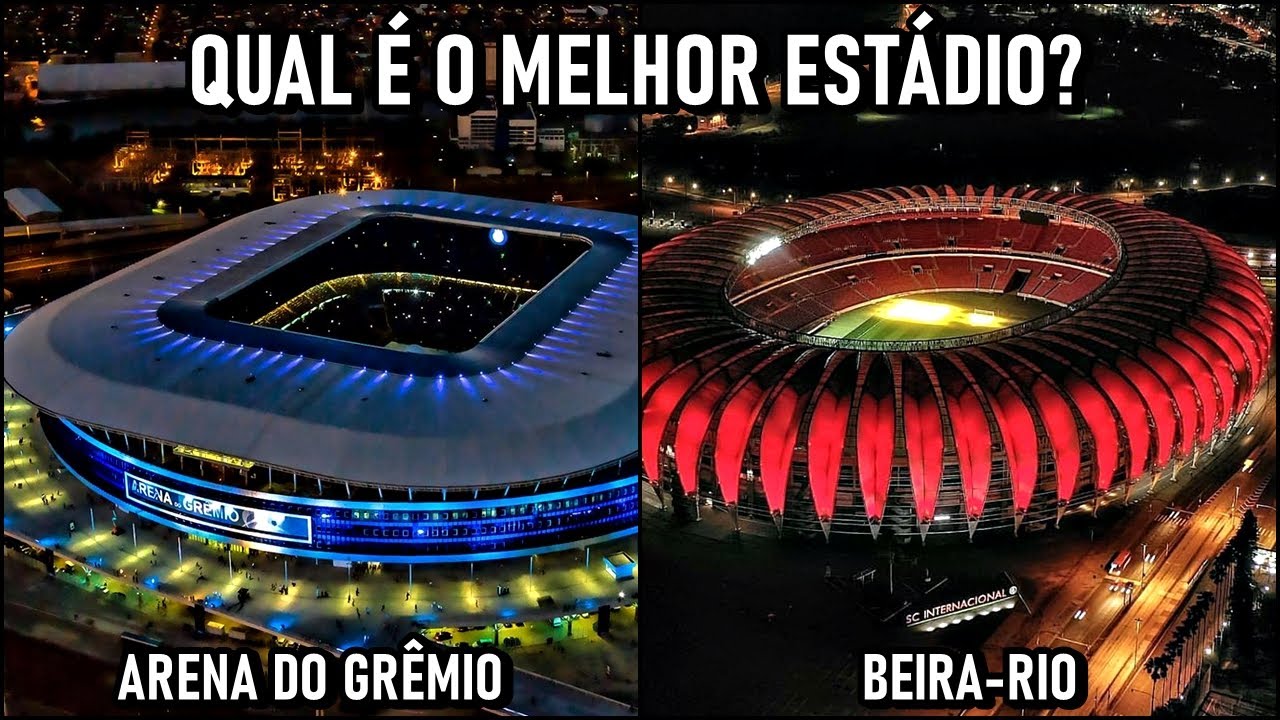 ARENA DO GRÊMIO x BEIRA-RIO: Descubra QUAL é o MELHOR estádio!