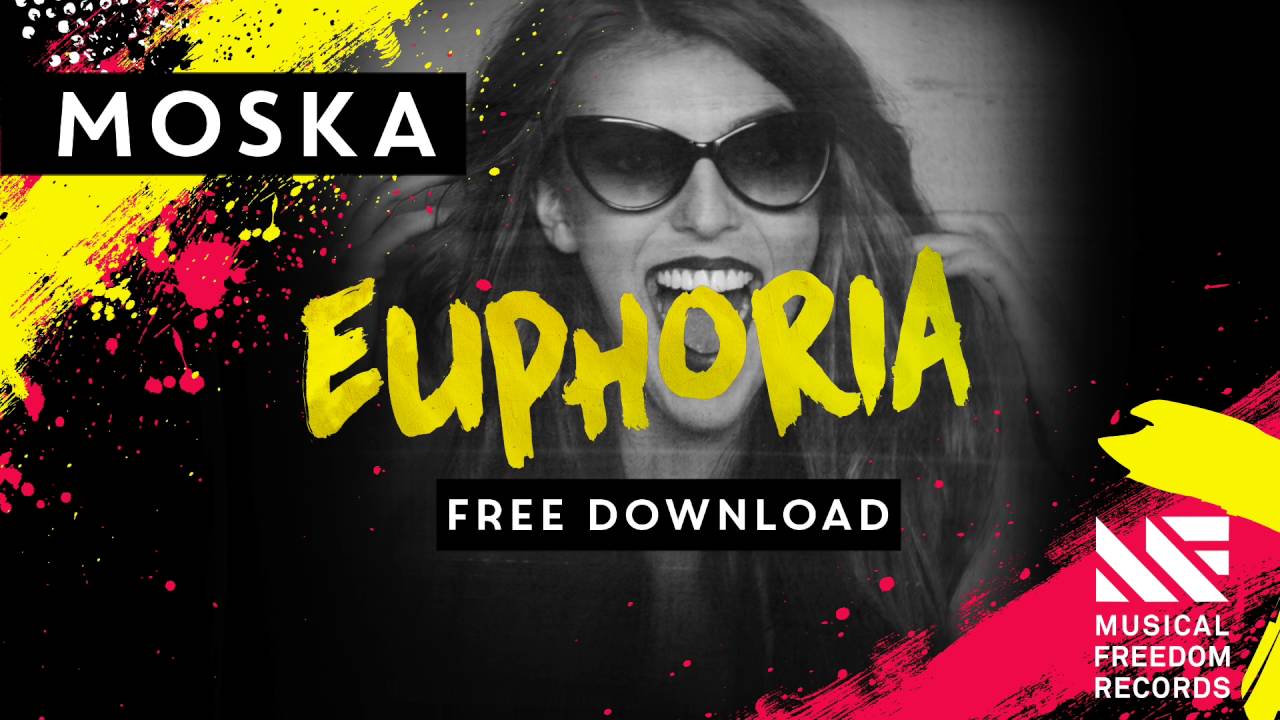 Moska - Euphoria [FREE DOWNLOAD]