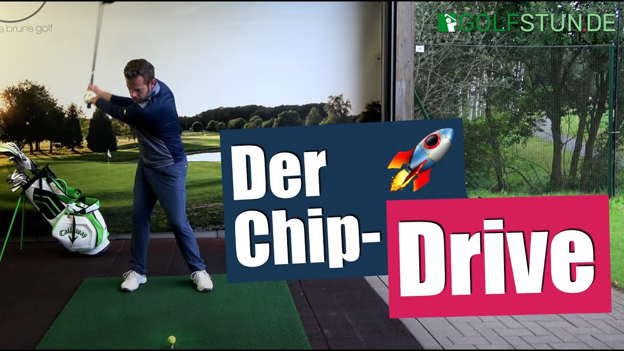 Der Chip-Drive – Sicher das Fairway mit dem Driver treffen