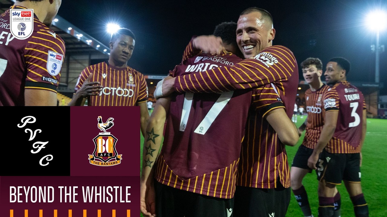 BEYOND THE WHISTLE: Port Vale v Bradford City
