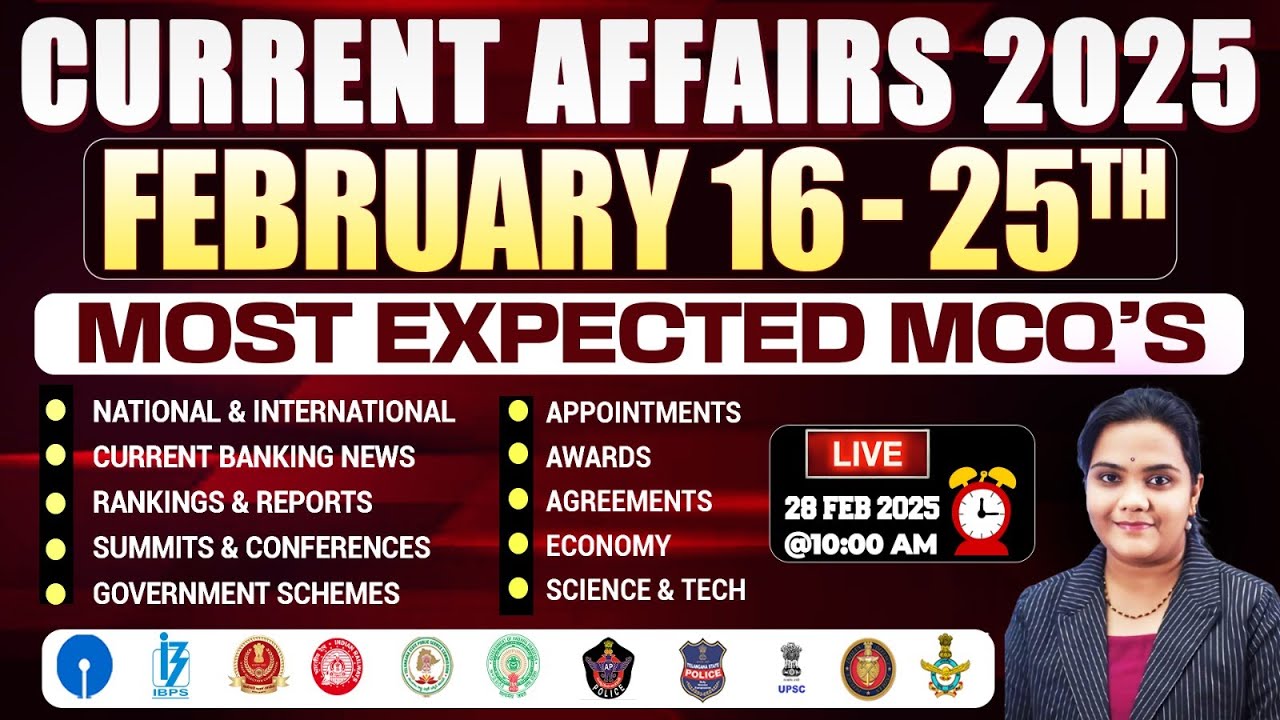 Daily Current Affairs February 16 - 25TH | February current Affairs 2025 For All upcoming Exams