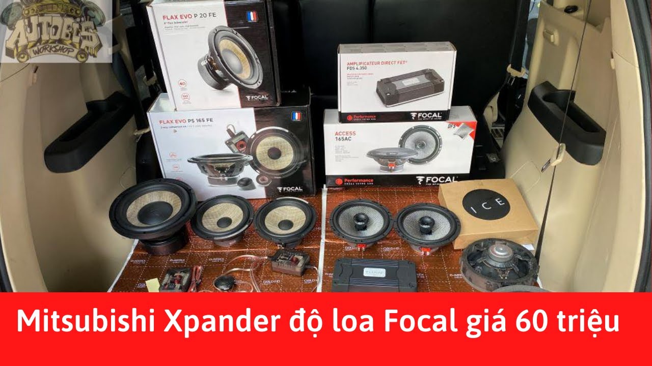 [Car Audio] AUTOBIS độ hệ thống âm thanh xe hơi Focal cho xe Mitsubishi Xpander giá 60 triệu