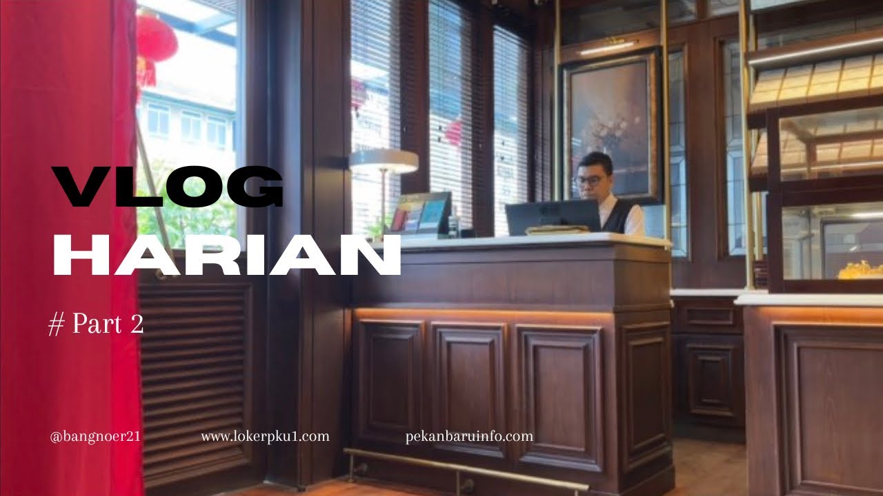 KERJA DAN REHAT #VLOGHARIAN