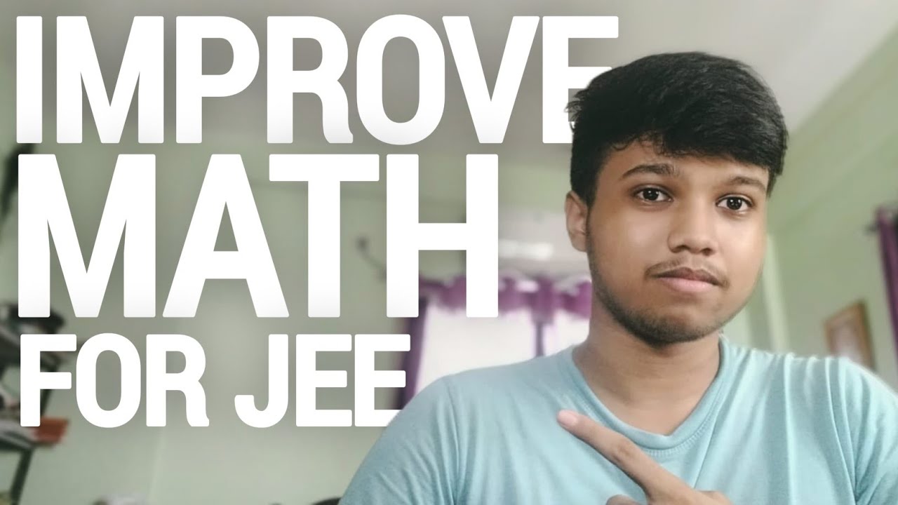 JEE Mains Math: How I Studied & Scored 99.88 Percentile