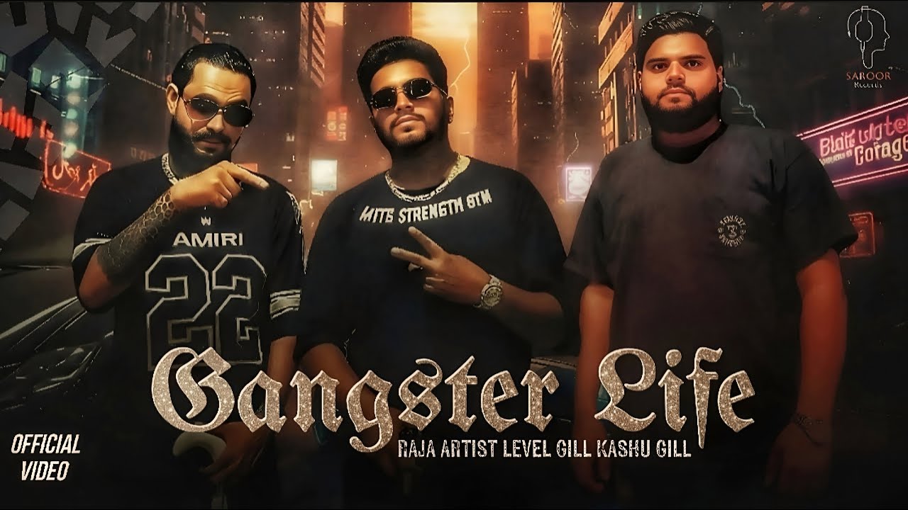Gangster Life | Raja artist Leval Gill Kashu gill | Saroor Records |Ali Dogar| New Punjabi Song 2025