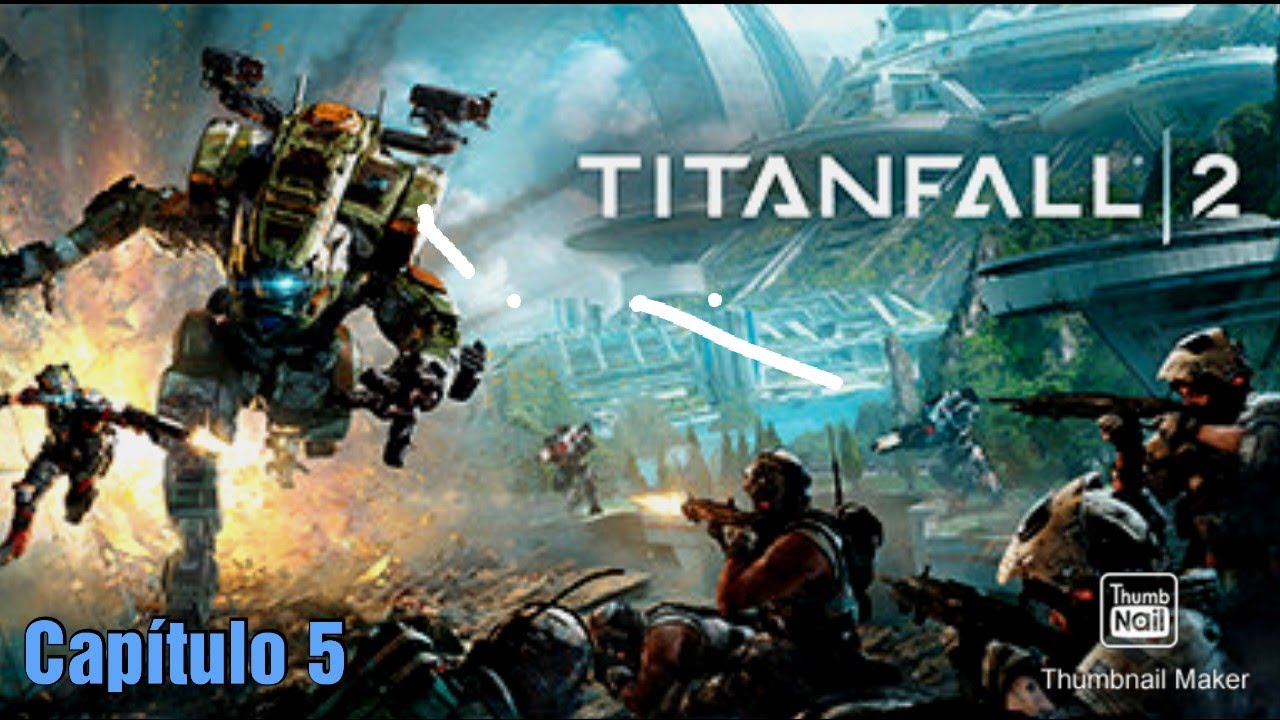 (TITANFALL 2) Parte 5.