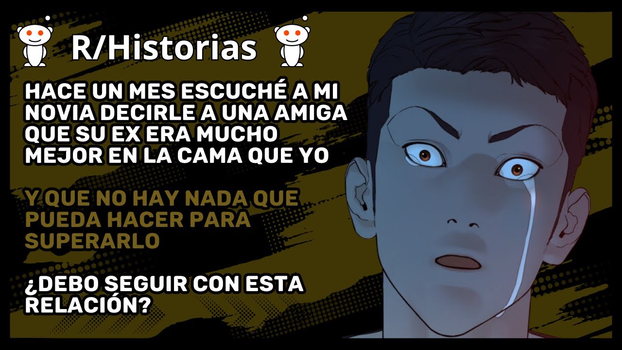 Escuché a mi novia decirle a una amiga que nunca seré tan bueno como su ex novio en la cama