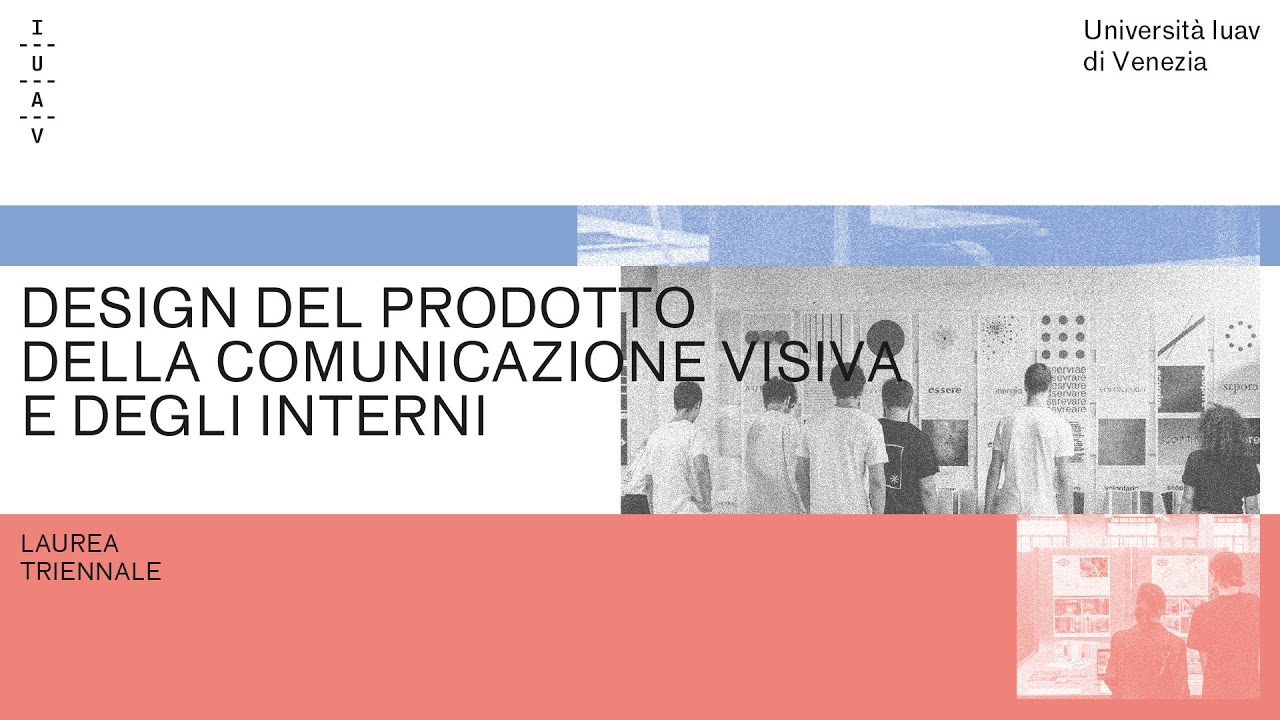 Iuav Open Day 2025 – Triennale in Design del prodotto, della comunicazione visiva e degli interni
