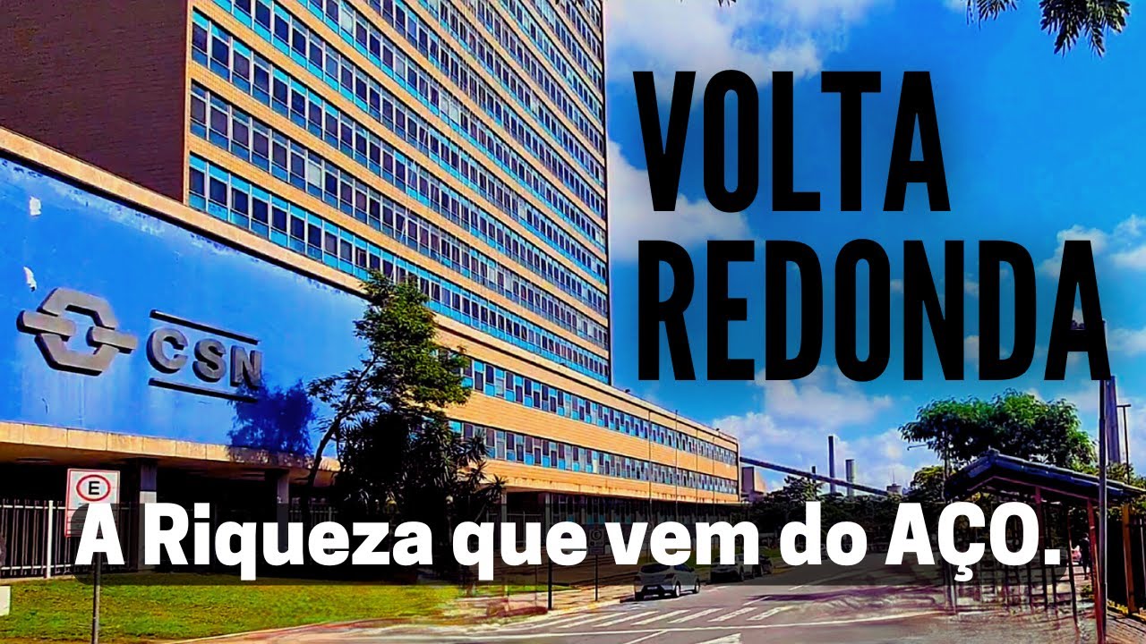 Volta Redonda RJ - Conhe&ccedil;a a Vila que revolucionou o desenvolvimento do Brasil.