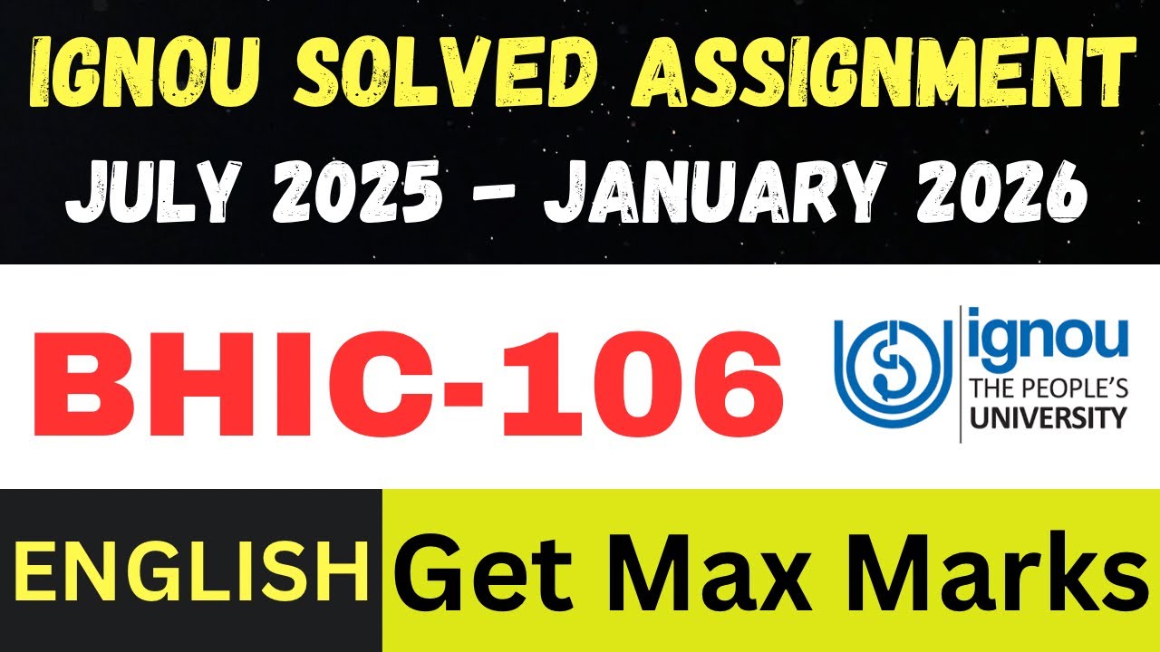 BHIC 106 solved assignment 2026 ll English Medium ll JUL25-JAN26
