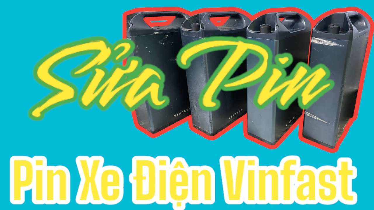 Review Quy Trình Sửa Pin Xe Điện Vinfast
