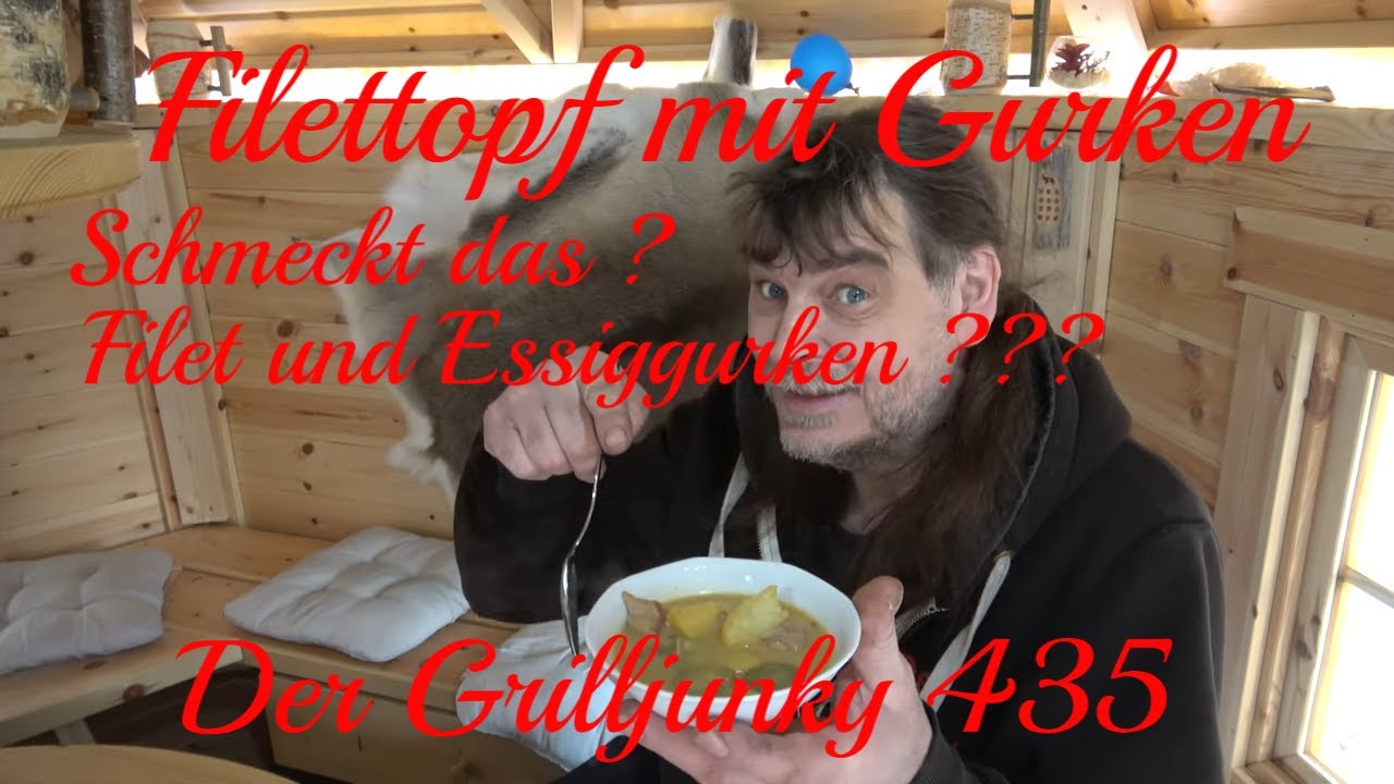 Filettopf mit Gurken - Der Grilljunky  435