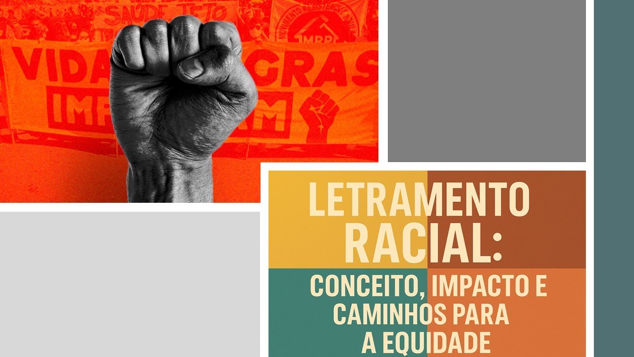 Letramento Racial: Conceito, Impacto e Caminhos para a Equidade
