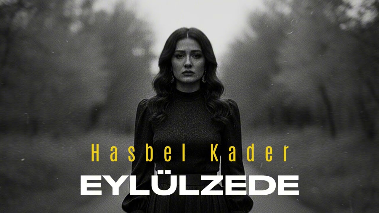 Eylülzede - Hasbel Kader