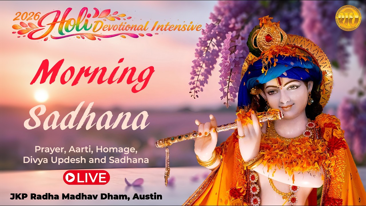 Day 2 | LIVE Morning Sadhana | 2026 Holi Devotional Intensive | JKP Radha Madhav Dham
