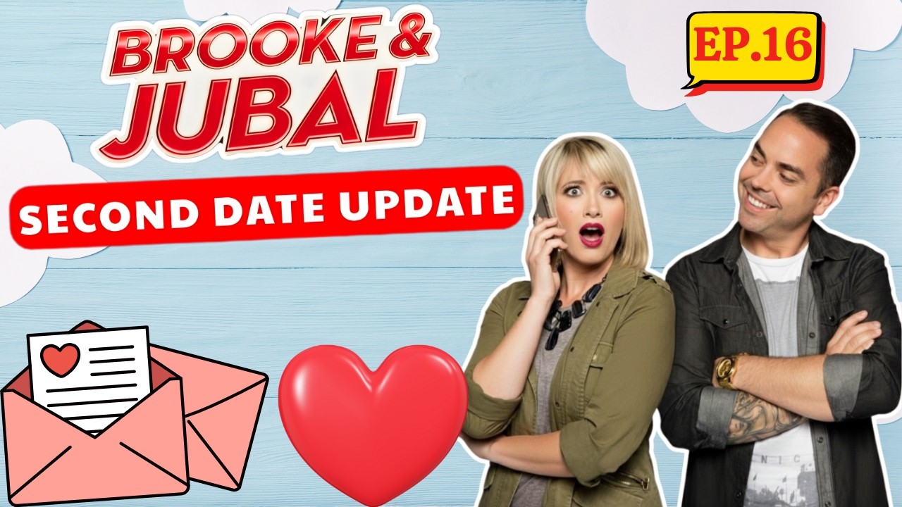 Brooke And Jubal Second Date Update | EP. 16 | The Reasons They Never Called Back