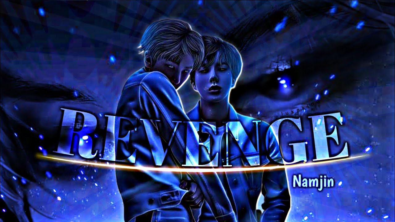 Namjin FF Oneshot - REVENGE  #bts #namjin #ff #oneshot