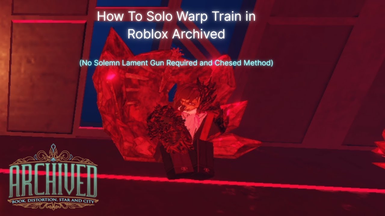 How to SOLO Warp Train in Roblox Archived (NO CHESED METHOD)