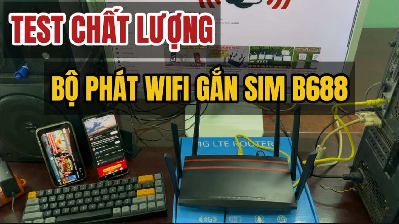 Test Tốc Độ Bộ Phát WiFi Gắn Sim B688 Khi Cùng Lúc Sử Dụng Trên Nhiều Điện Thoại Và Máy Tính PC