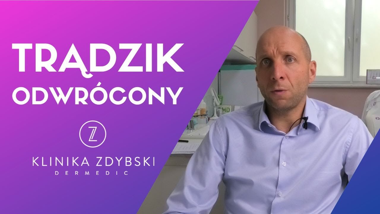 Dermatolog mówi o: Trądzik odwrócony