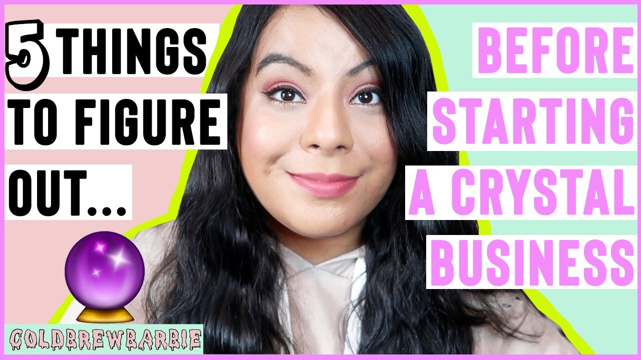 5 THINGS TO FIGURE OUT BEFORE STARTING A CRYSTAL BUSINESS | HOW TO START A CRYSTAL BUSINESS