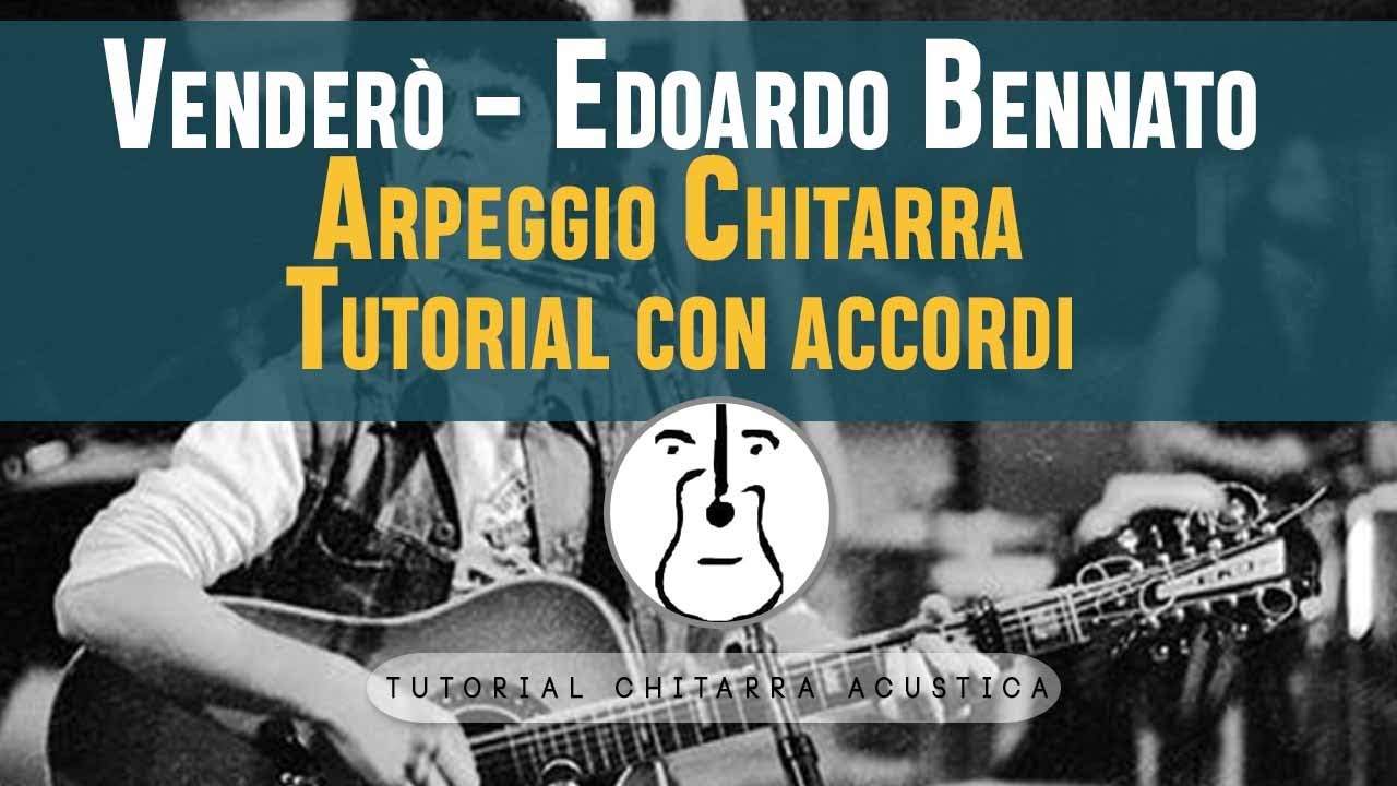 Arpeggio Chitarra - Venderò - E. Bennato - Tutorial