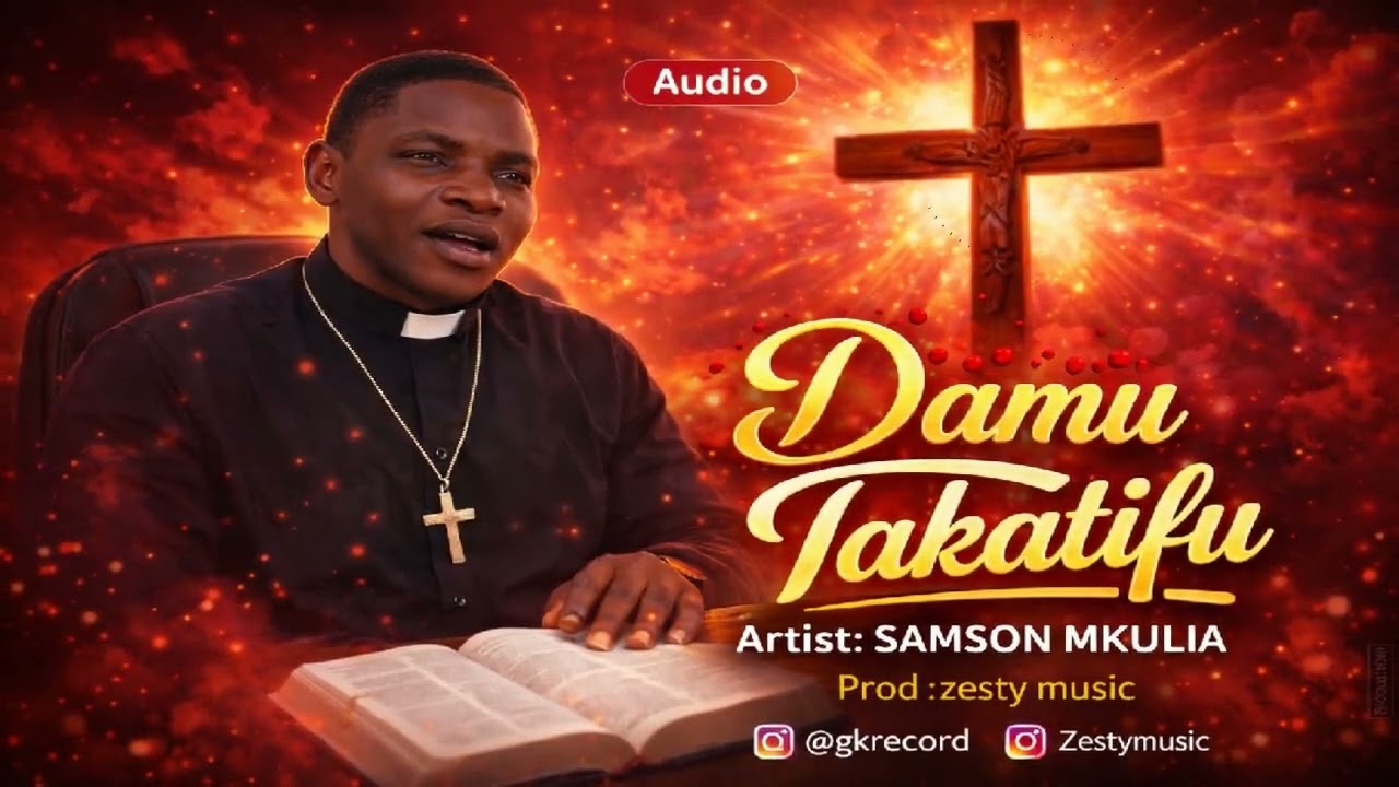 Samson Mkulia__Damu Takatifu (Official Audio)