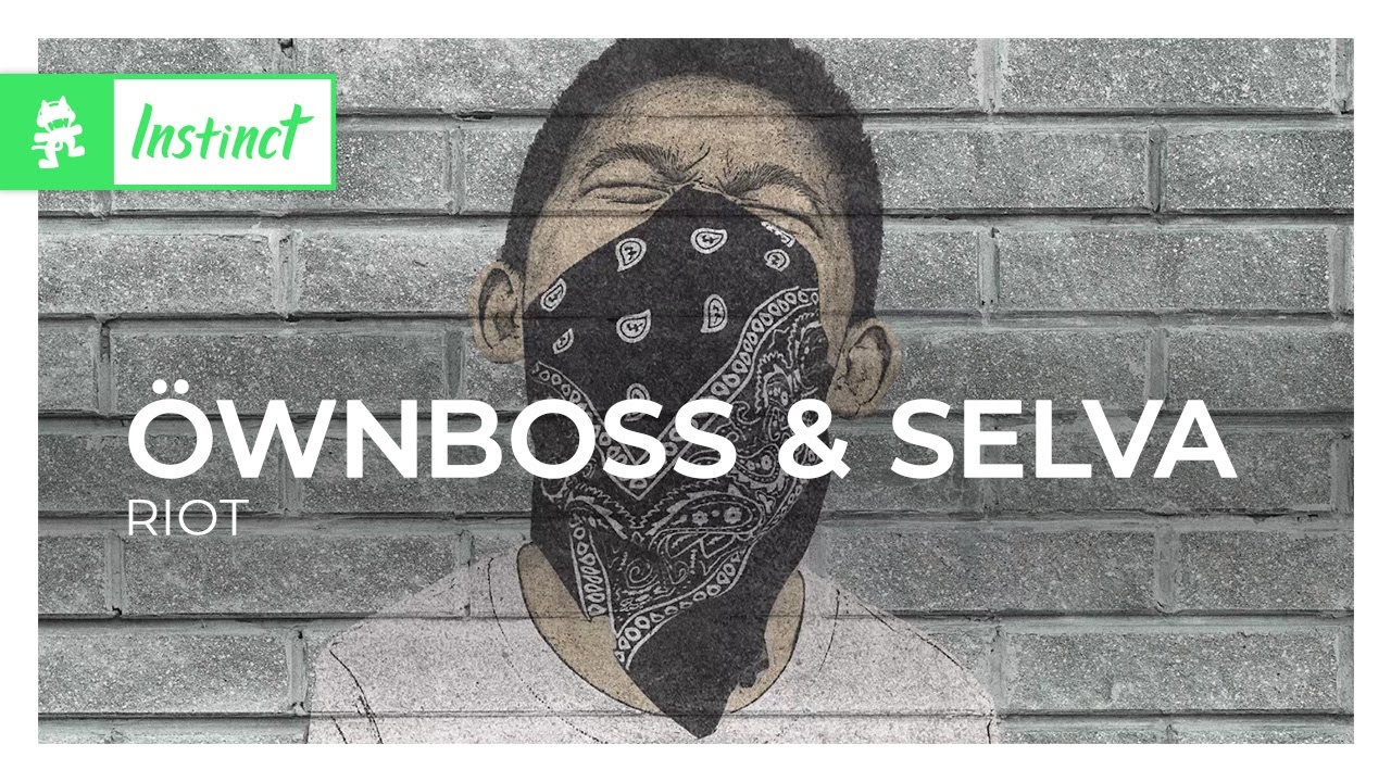 Öwnboss & Selva - RIOT [Monstercat Lyric Video]