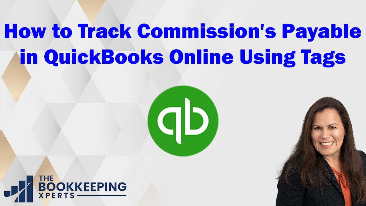 How to Track Commission's Payable in QuickBooks Online Using Tags