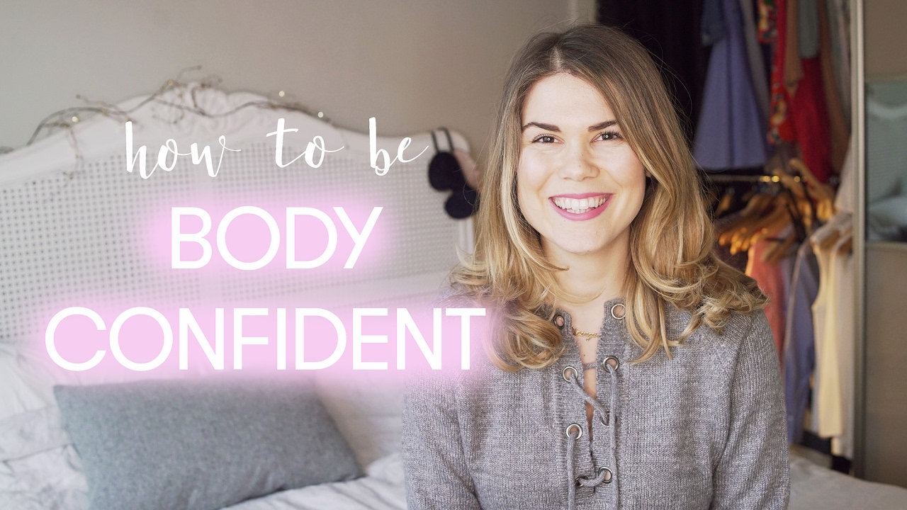 How To Be Body Confident | Madeleine Shaw