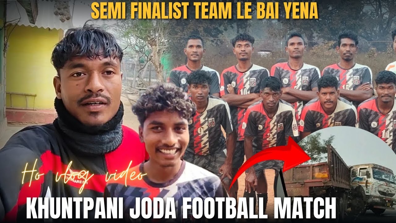 SEMI FINALIST TEAM LE BAI YENA || KHUNTPANI (JODA) FOOTBALL MATCH RE 🙂
