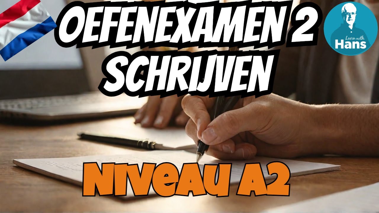 (Nederlands) Oefenexamen 2 Schrijven A2