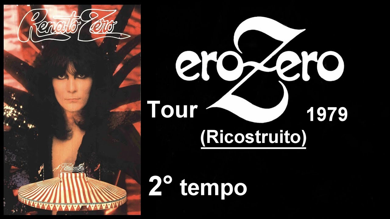 Renato Zero -EROZERO Tour - (Ricostruito) 2°TEMPO