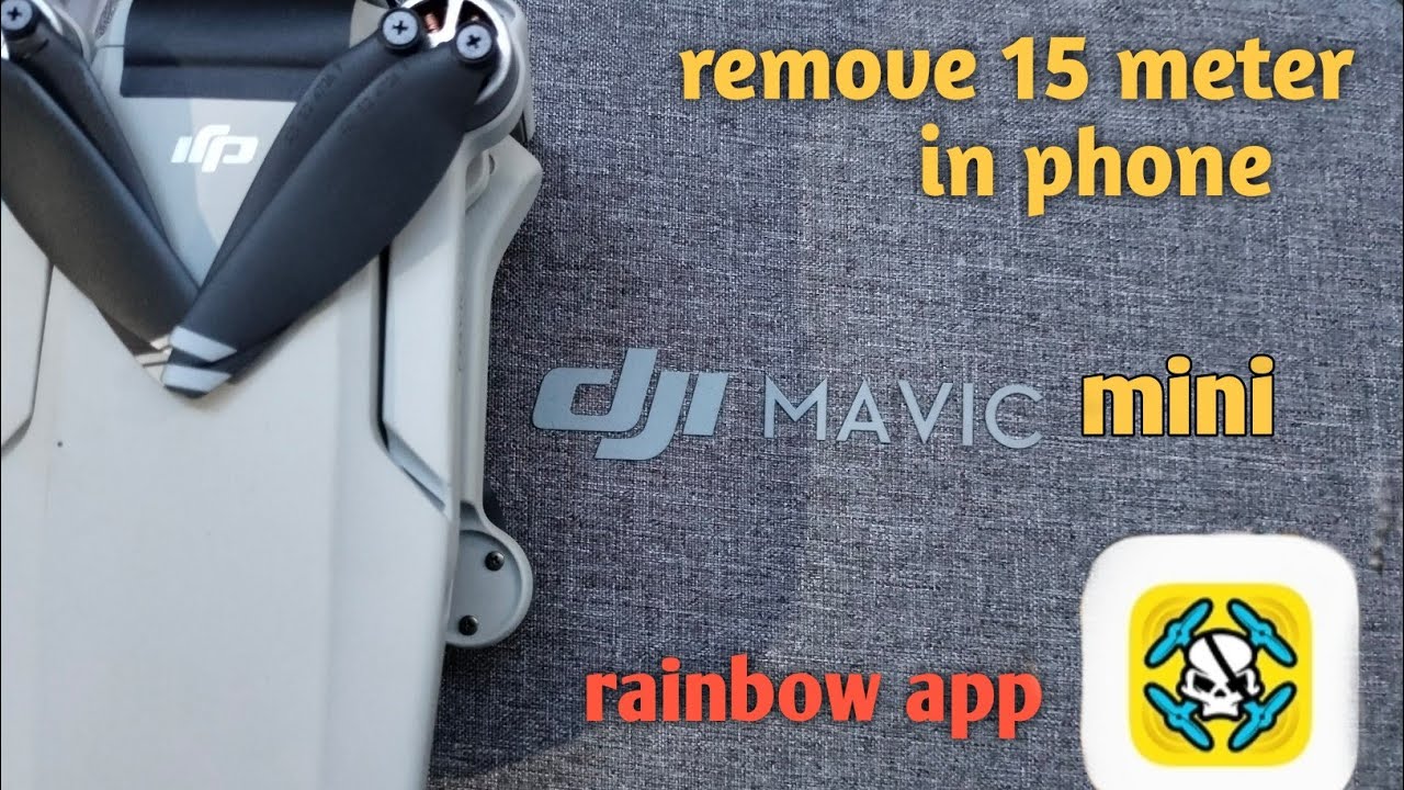 using rainbow app to remove 15 meters limit dji mavic mini simple process 💯 working