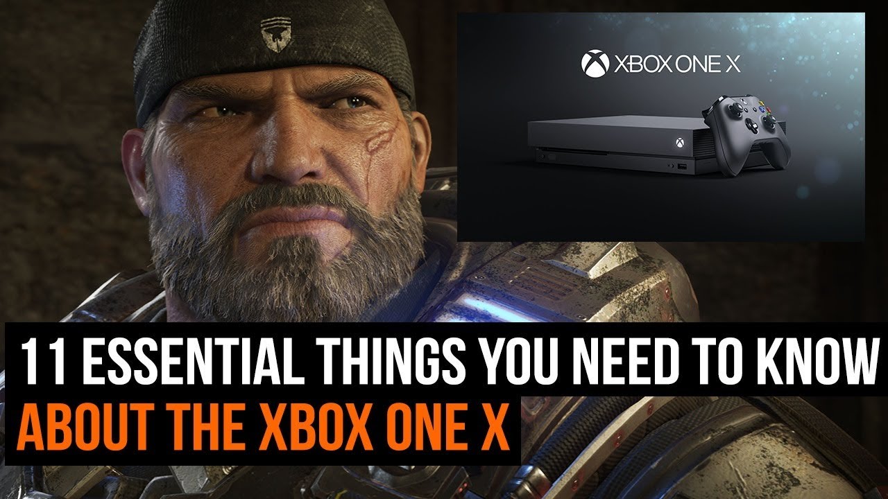 11 essential things you need to know about the Xbox One X