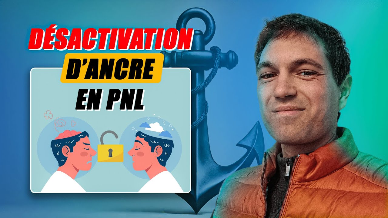 Qu'est-ce que la d&eacute;sactivation d'ancre en PNL ?