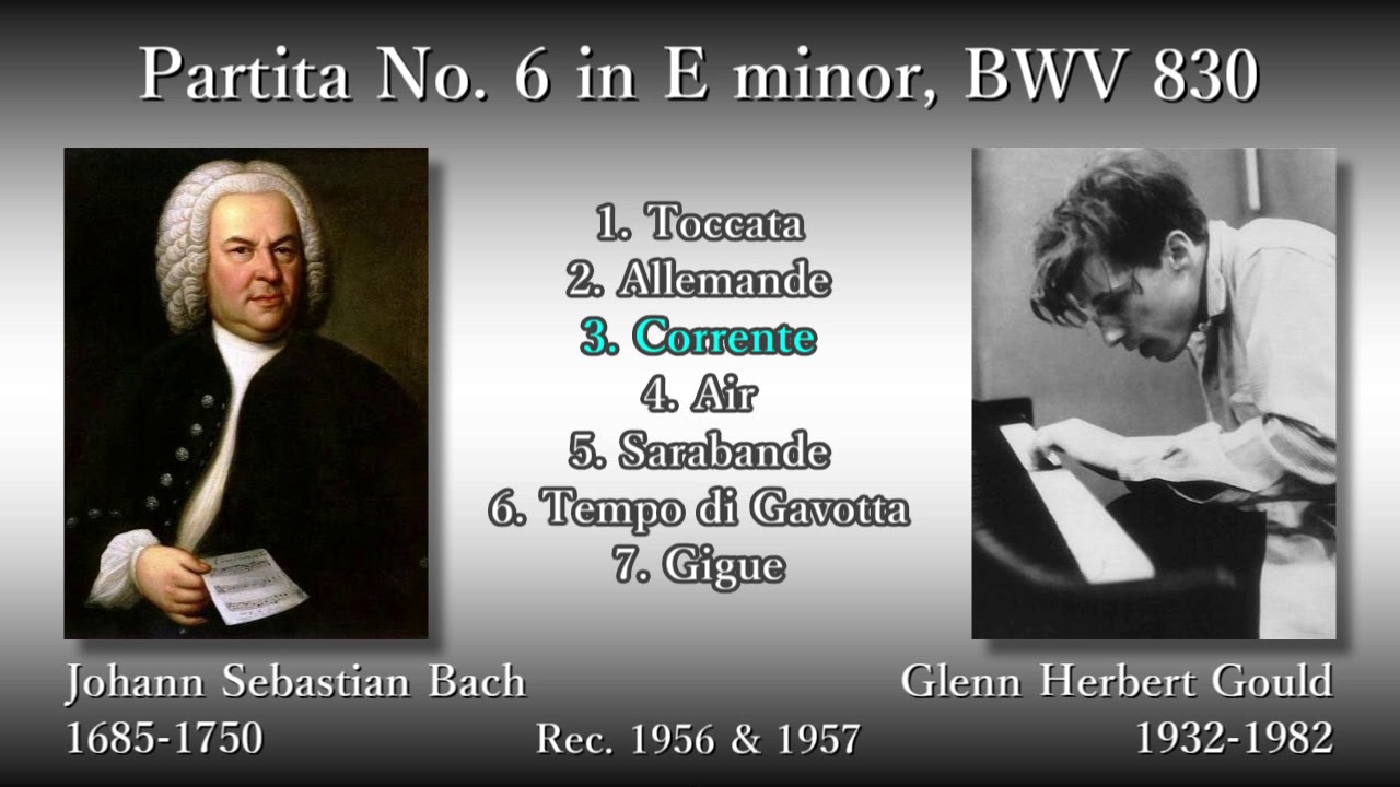 Bach: Partita No. 6, Gould (1957) バッハ パルティータ第6番 グールド