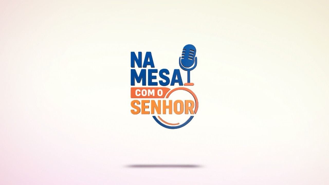 19/03/26 - QUINTA - NA MESA COM O SENHOR