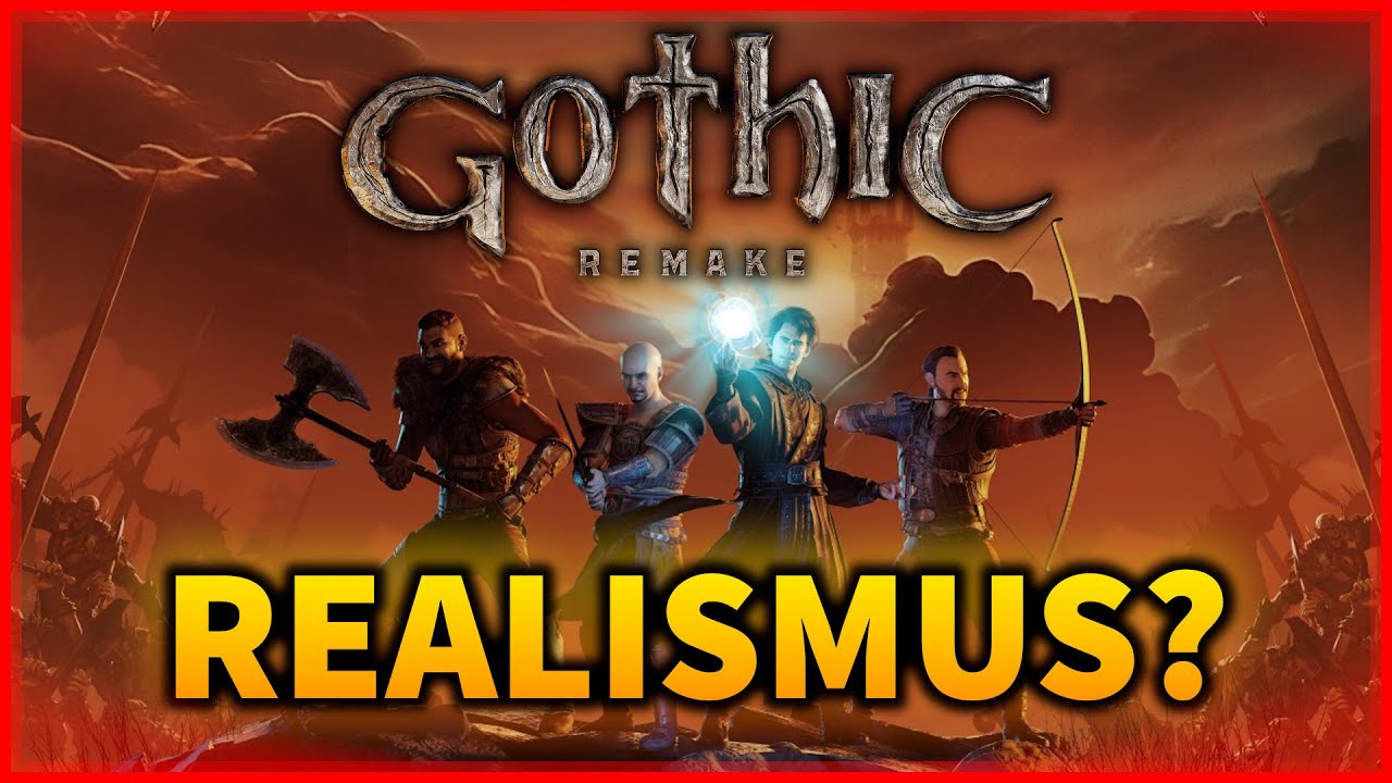 Scheitert das GOTHIC REMAKE am Realismus?