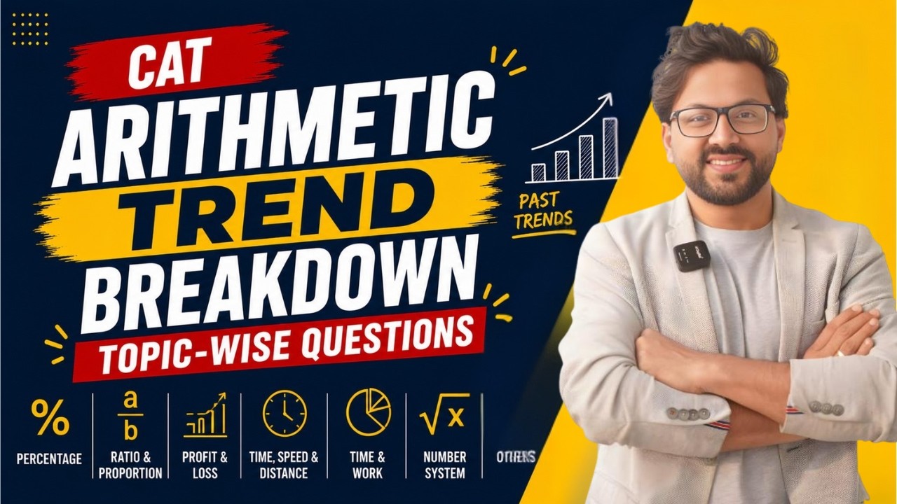 CAT 23 : HOW TO PREPARE FOR ARITHMETIC | HOW TO GET A 99%ILE IN QA | ALL YOU MUST KNOW